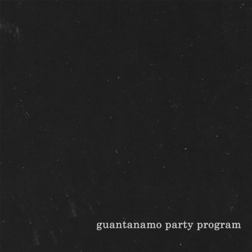 Guantanamo Party Program : Guantanamo Party program